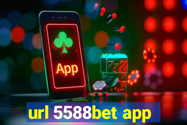 url 5588bet app